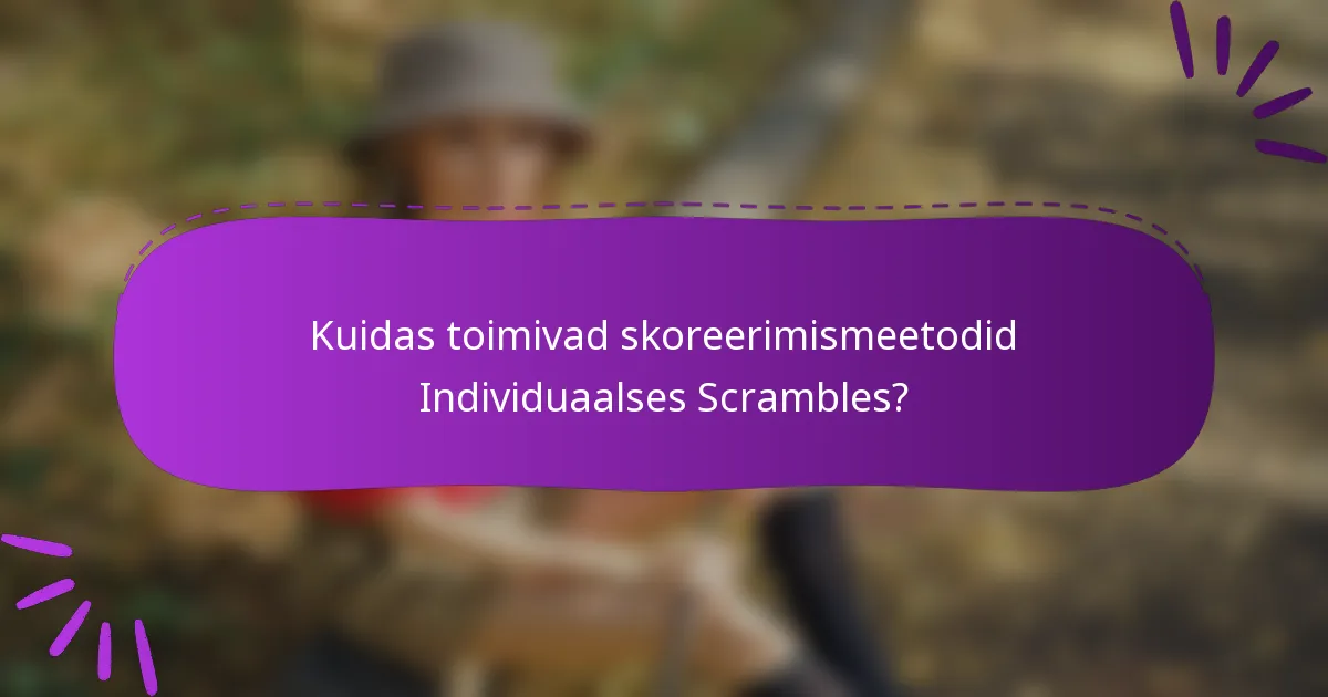 Kuidas toimivad skoreerimismeetodid Individuaalses Scrambles?